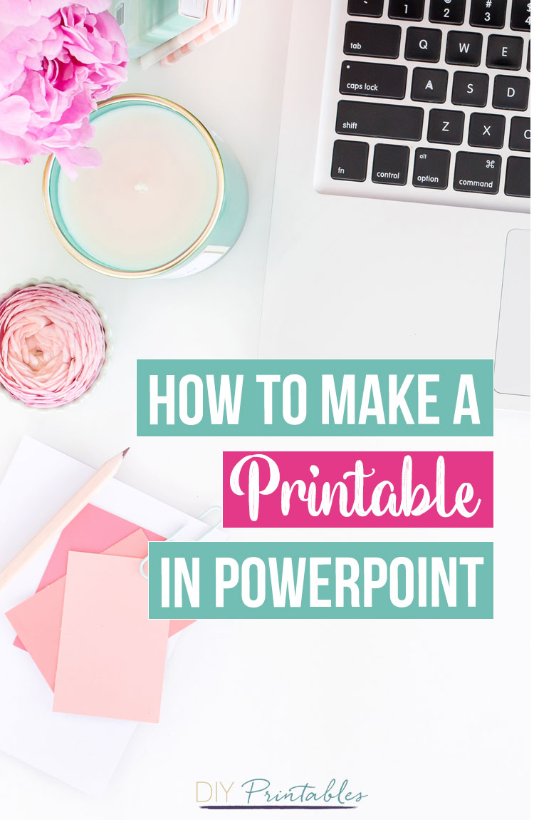 How to make a printable in PowerPoint