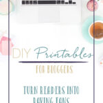 DIY Printables for Bloggers
