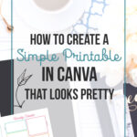 How to make a simple printable in Canva that looks pretty