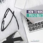 How to create printables